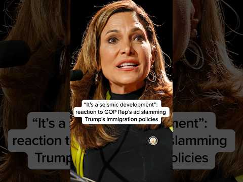 'It's a seismic development': reaction to GOP Rep's ad slamming Trump's immigration policies