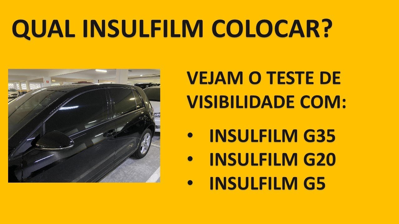 Qual insulfilm colocar? Teste de visibilidade do insulfilm por dentro e por fora (G5, G20 e G35).