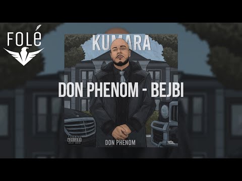 11. Don Phenom – Bejbi