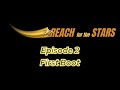 Reach For The Stars Episode 2 TEASER TRAILER