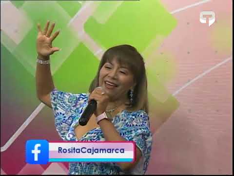 Hoy nos visita Rosita Cajamarca