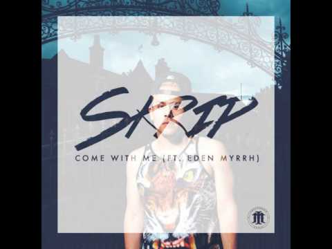 New 2014 Skrip feat. Eden Myrrh- Come With Me (Free Download)