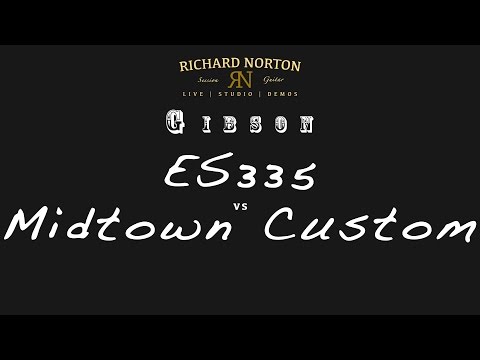 Gibson ES335 vs Midtown Custom
