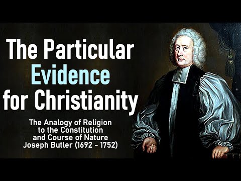 The Particular Evidence for Christianity – Joseph Butler | Christian ...
