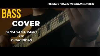 Download lagu SUKA SAMA KAMU (BASS COVER) - D'BAGINDAS mp3