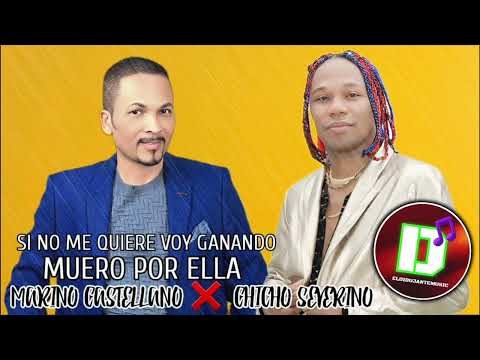 Chicho severino ❌️ Marino castellano ( si no me quiere voy GANANDO + muero por ella )