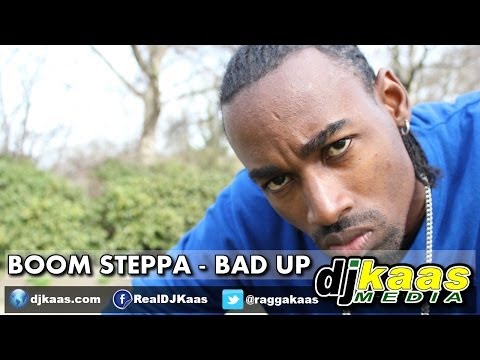 Boom Steppa - Bad Up (May 2014) Alkaline, Rhyme Minista, Gage, Radijah, Deablo, Masicka Diss