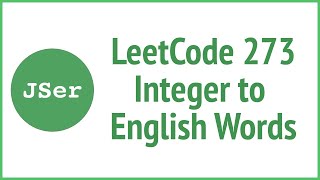 YouTube video 'LeetCode 273. Integer to English Words | JSer - JavaScript & Algorithm'