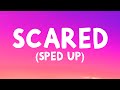 Bushy B Scared Sped Up Lyrics