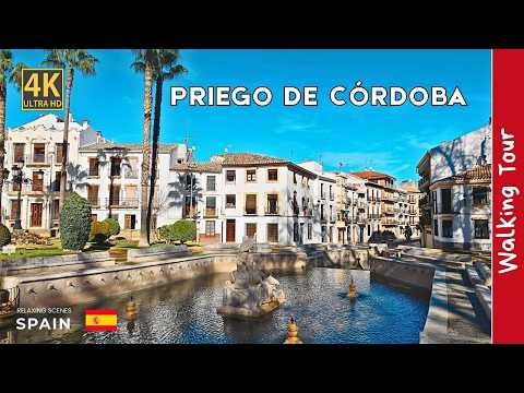 Priego de Córdoba en 4K 🇪🇸 | Walking Tour por uno de los pueblos más bonitos de Andalucía
