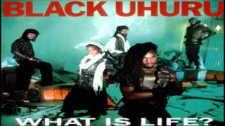 Black Uhuru - What Is Life ( Remix )