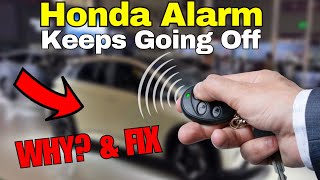 Honda Alarm Keeps Going Off? |Here's What's Actually Wrong & How to Fix It