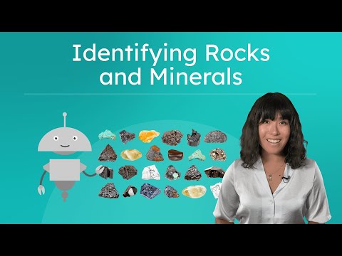 Identifying Rocks and Minerals - Using Physical Properties for Identification