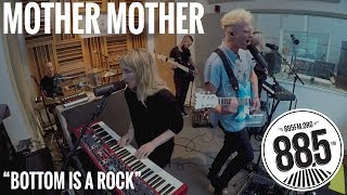 Mother Mother || Live @ 885FM || &quot;Bottom is a Rock&quot;