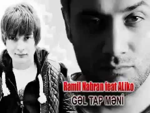 ALiko feat Ramil Nabran   Gel Tap Meni Official Music Video