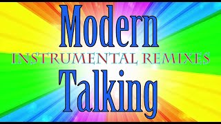 Download lagu Modern Talking (Instrumental Remixes) mp3 Download lagu Modern Talking (Instrumental Remixes) mp3