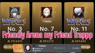 Üdvözöllek Trappp Friendly Fire Arena - Tokyo Ghoul Break The Chains