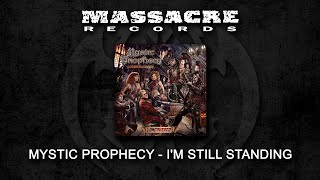MYSTIC PROPHECY - I'm Still Standing (Full Song)