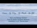 Come My Way My Truth My Life by George Herbert