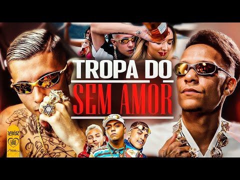 TROPA DO SEM AMOR - MC Paiva, MC Paulin da Capital, MC Lipi e Gabb MC (Love Funk) Oldilla