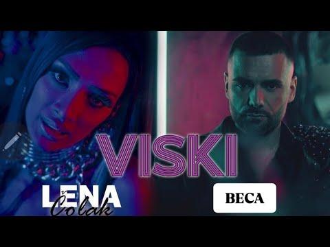 BECA & LENA COLAK - VISKI (Official Video)