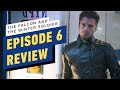 The Falcon and The Winter Soldier: Episode 6 Review (SPOILERS)