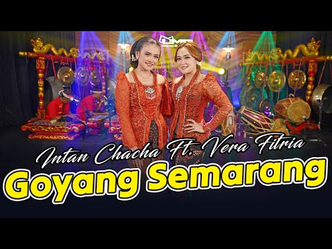 Intan Chacha feat. Vera Fitria - Goyang Semarang (Official Music Video)