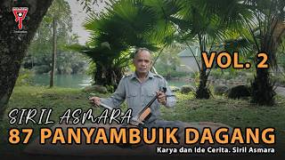 Download lagu SIRIL ASMARA - 87 PANYAMBUIK DAGANG VOL 2 - RABAB PESISIR SELATAN mp3