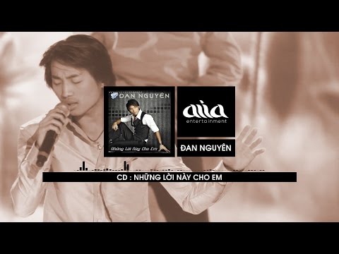 Thể hiện bởi Đan Nguyên