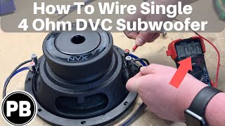 How To Wire DVC 4 Ohm Subwoofer