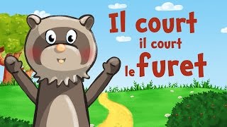 Il court il court le furet (comptine avec paroles)