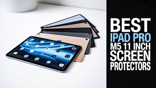 Top 8 Best iPad Pro M5 11 Screen Protectors 2026! ✅