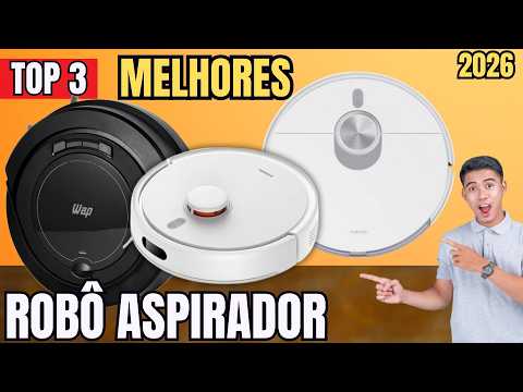 QUAL MELHOR ROBÔ ASPIRADOR DE 2026? | Os 3 MELHORES para Comprar em 2026!