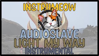 Audioslave • Light My Way • Instrumental