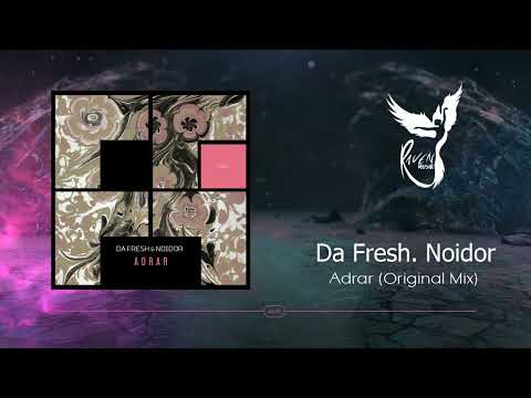 PREMIERE: Da Fresh, Noidor - Adrar (Original Mix) [Freegrant Music]