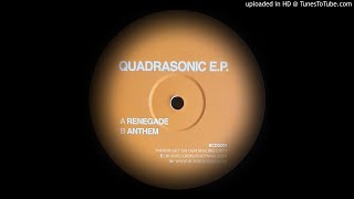 QUADRASONIC - RENEGADE
