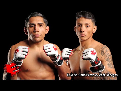 Epic 52: Chris Perez vs. Zac Venegas - 02.17.23
