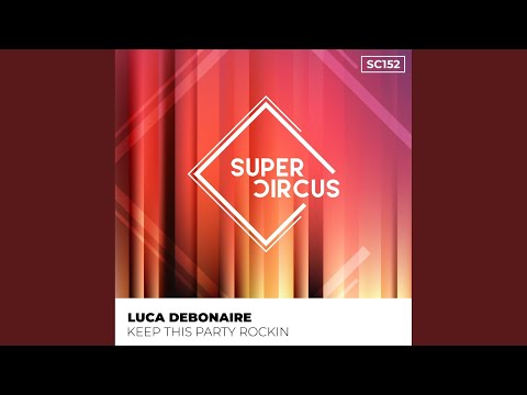 Keep This Party Rockin (2023 Club Mix)
