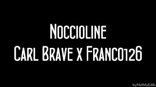 Noccioline - Carl Brave x Franco 126 • Testo