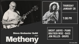 Steve Grebanier Guild plays Metheny - Jan. 29, 2026