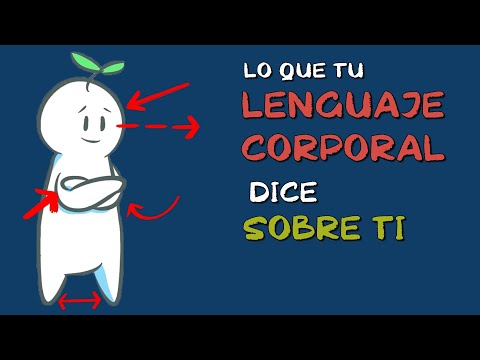 19 cosas que tu LENGUAJE CORPORAL dice DE TI