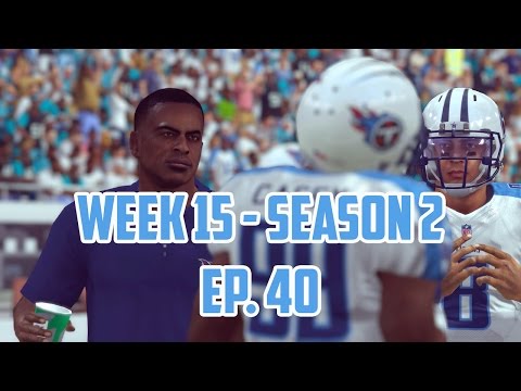 Madden 16 Titans Connected Franchise: Week 15 vs. Jaguars [Ep. 40] (Season 2)