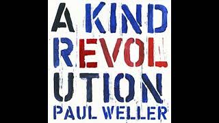 She Moves With The Fayre - Paul Weller - From the 2017 Album - 'A Kind Revolution'