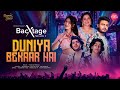 Raj Barman Kavita Seth Khanzaadi Duniya Bekaar Hai Rameez Sohail BacXtage S1 EP 02