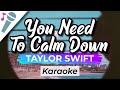 Taylor Swift - You Need To Calm Down - Karaoke Instrumental (Acoustic)