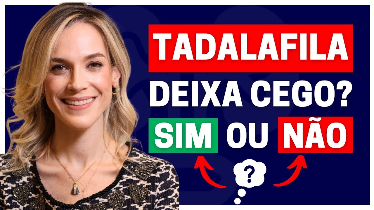 TADALAFILA PODE DEIXAR CEGO? | DRA. SAMIRA POSSES - UROLOGISTA