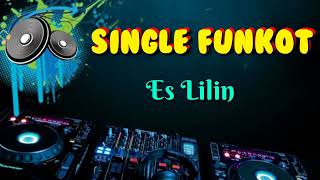 Download lagu Es Lilin _Endro Chan Nrc _Single Funkot mp3