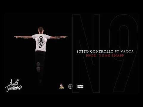 AMILL LEONARDO - SOTTO CONTROLLO Feat VACCA Prod. YUNG SNAPP