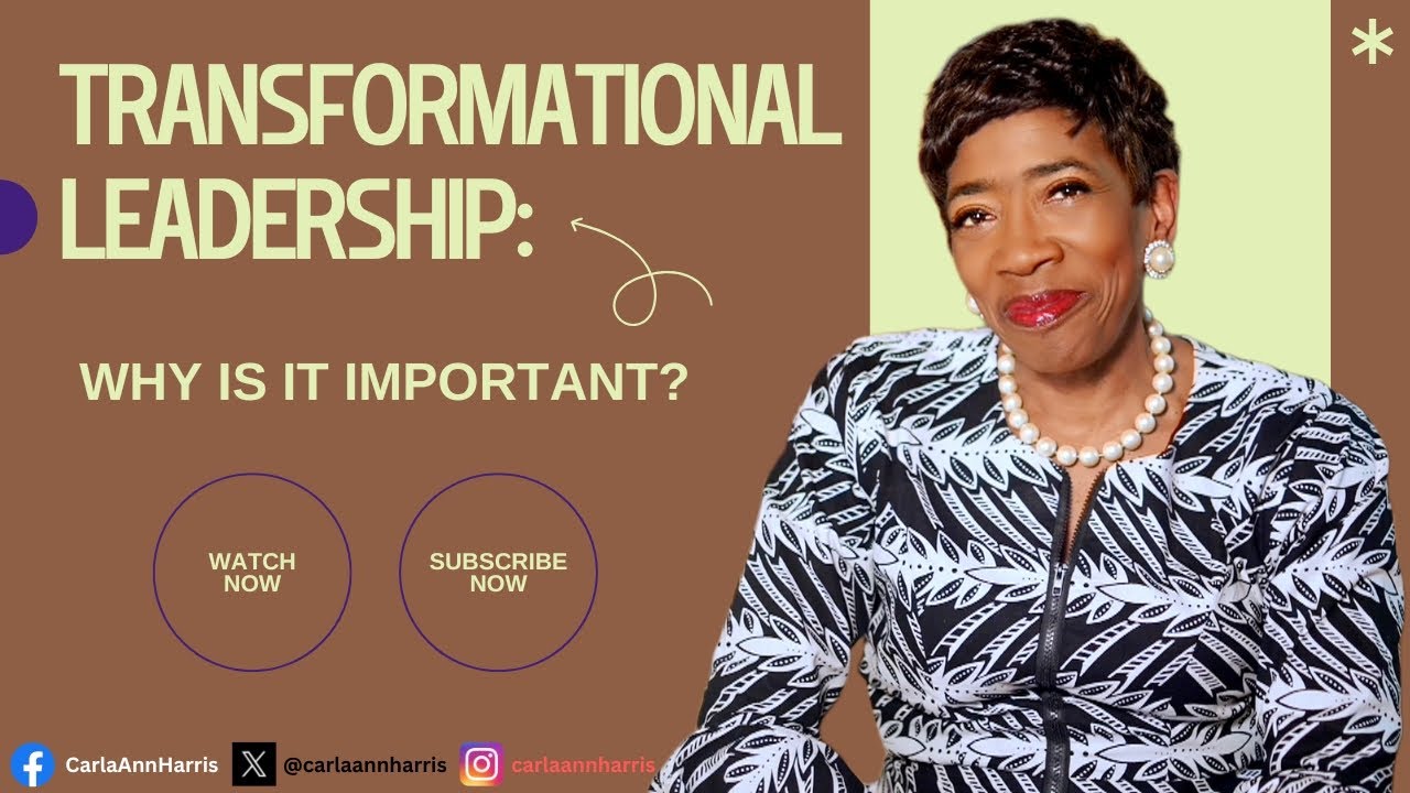 Transformational Leadership: Why is it important?