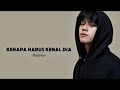 Kenapa Harus Kenal Dia Rayyan Lirik Lagu